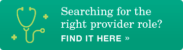 Searching for the right provider role?